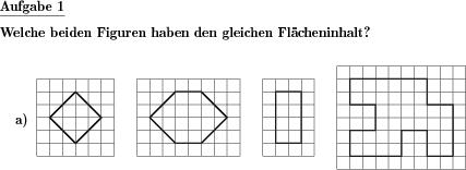 Einige Figuren werden präsentiert. Welche beiden Figuren haben die gleiche Fläche? (Beispiel für die Aufgabenstellung)