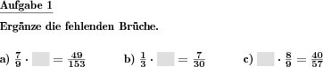 In einer Multiplikationsaufgabe für Brüche sind fehlende Faktoren zu ergänzen. (Beispiel für die Aufgabenstellung)