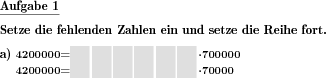 Bei einer Reihe von Multiplikationsaufgaben tauschen die Faktoren schrittweise die Nullen. (Beispiel für die Aufgabenstellung)