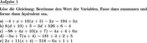 Eine lineare Gleichung ist durch Äquivalenzumformung zu lösen. (Beispiel für die Aufgabenstellung)